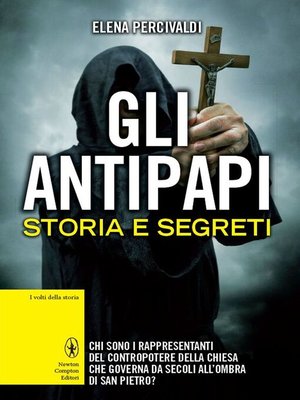 cover image of Gli antipapi. Storia e segreti